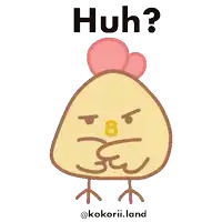 a chicken with an angry face and the words huh written above it