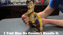 Sml Woody GIF - Sml Woody I Told Him He Couldnt Handle It GIFs