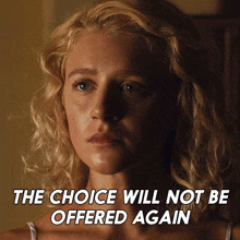 The Choice Will Not Be Offered Again Alexandra GIF - The Choice Will Not Be Offered Again Alexandra Julia Schlaepfer GIFs