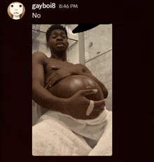 a picture of a man with a huge belly is being shared by gayboi8