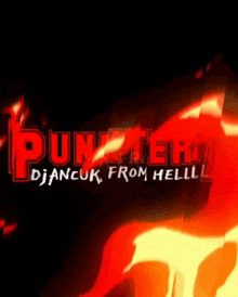 a poster for punk teri djancuk from hell with a fire background