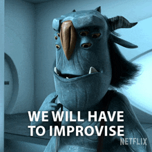 We Will Have To Improvise Blinky GIF - We Will Have To Improvise Blinky Trollhunters Tales Of Arcadia GIFs