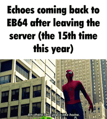 a spider-man standing in front of a building with the words echoes coming back to eb64