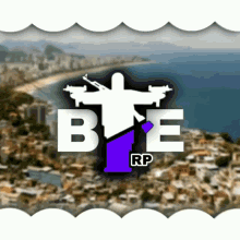 a picture of a city with the letters be and rp