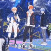 a group of anime characters are dancing on a stage with the words kiky uki written on the bottom of the image .