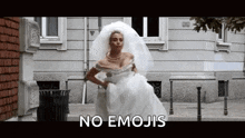 a woman in a wedding dress says no emojis in front of a trash can