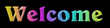 the word welcome is written in rainbow colored letters