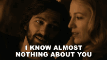 I Know Almost Nothing About You Blake Lively GIF - I Know Almost Nothing About You Blake Lively Adaline Bowma GIFs