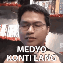 Medyo Konti Lang Medyo GIF - Medyo Konti Lang Medyo Konti GIFs