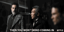 Then You Wont Mind Come In GIF - Then You Wont Mind Come In Captain Tanaka GIFs