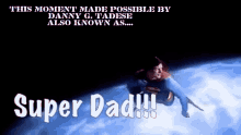 super dad superman daddy father dad
