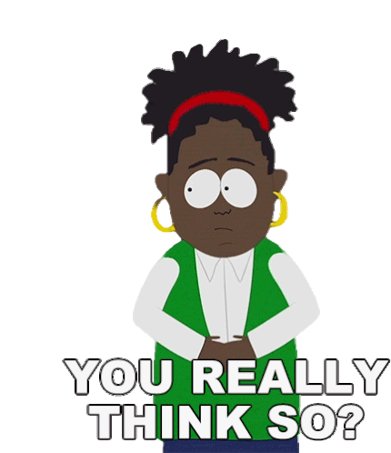 You Really Think So Linda Black Sticker - You Really Think So Linda Black South Park Stickers