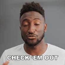 Check 'Em Out Marques Brownlee GIF - Check 'Em Out Marques Brownlee Give Them A Try GIFs