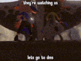 a couple of cartoon characters are standing next to each other and they are watching us lets go to dms