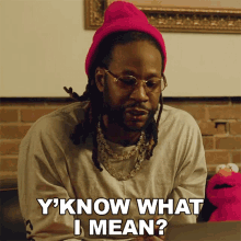 Yknow What I Mean 2chainz GIF - Yknow What I Mean 2chainz Do You Get What Im Saying GIFs