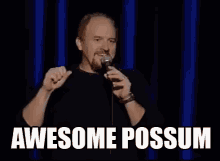 Awesome Possum GIF - Louis Ck Stand Up Comedy Awesome Possum GIFs