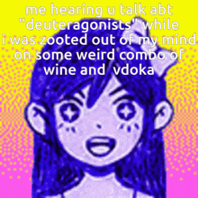 a picture of a girl with the words " me hearing u talk abt deuteragonists "