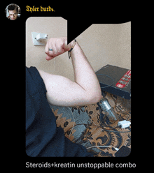 a picture of a man 's arm with the words steroids + kreatin unstoppable combo