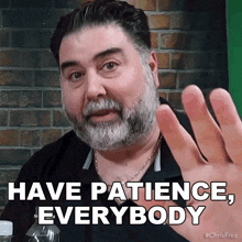 Have Patience Everybody Chris Frezza GIF - Have Patience Everybody Chris Frezza Please Be Patient GIFs