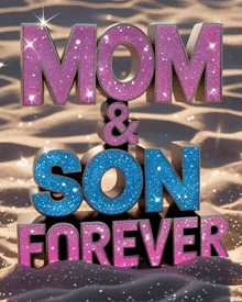 a poster that says mom & son forever