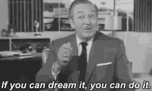 Motivation GIF - If You Can Dream It Youcan Do It GIFs