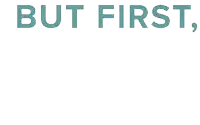 a sign that says " but first coffee " on a white background