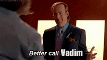 Better Call Vadim GIF - Better Call Vadim GIFs