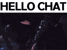 a poster that says hello chat with a picture of a knight
