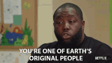 Youre One Of Earths Original People Michael Santiago Render GIF - Youre One Of Earths Original People Michael Santiago Render Killer Mike GIFs