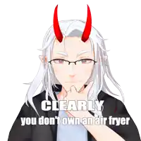 a man with white hair and red horns says clearly you don t own an air fryer