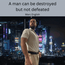 a man stands in front of a city with a quote from marc english
