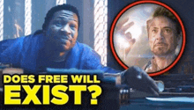 a man sitting next to another man with the words does free will exist