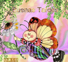 a butterfly holding a flower with the words " buenas tardes " written above it