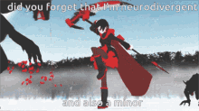 Rwby Did You Forget That Im Neurodivergent And Also A Minor GIF - Rwby Did You Forget That Im Neurodivergent And Also A Minor GIFs