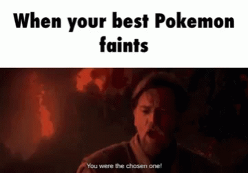pokemon you were the chosen one meme