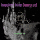 a black and white image with the words happiest bday converge on it