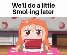 We Do A Little Smoling GIF