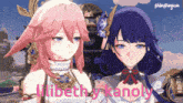 two anime girls are standing next to each other with the words lilibeth y kanoly written on the bottom