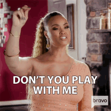 Dont You Play With Me Gizelle Bryant GIF - Dont You Play With Me Gizelle Bryant Real Housewives Of Potomac GIFs