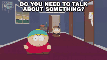 Do You Need To Talk About Something Heidi Turner GIF - Do You Need To Talk About Something Heidi Turner Eric Cartman GIFs