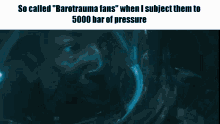 Barotrauma Barotrauma Pressure GIF - Barotrauma Barotrauma Pressure GIFs