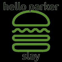 parker shake shack hello parker slay slay shake shack