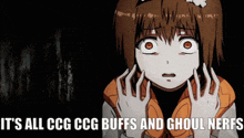 a picture of a girl with the words " it 's all ccg ccg buffs and ghoul nerfs " below her