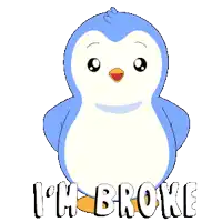 a penguin with its hands on its hips and the words " i 'm broke " below it