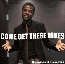 Come Get These Jokes Brandon Rainwater GIF - Come Get These Jokes Brandon Rainwater GIFs