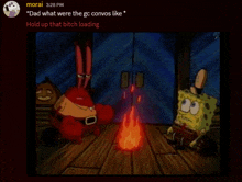 a screenshot of spongebob and mr krabs sitting around a fire with the caption " dad what were the gc convos like "