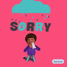 a cartoon of a man crying with the word sorry above him