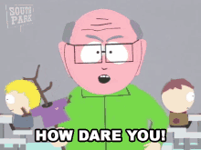 How Dare You Herbert Garrison GIF - How Dare You Herbert Garrison Mr Twig GIFs