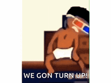 My Song Turnt GIF - My Song Turnt Ghetto GIFs