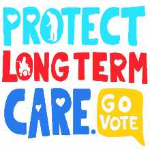 protect longterm care cares go vote